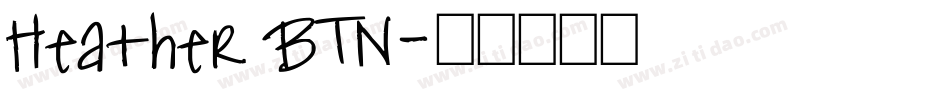 Heather BTN字体转换